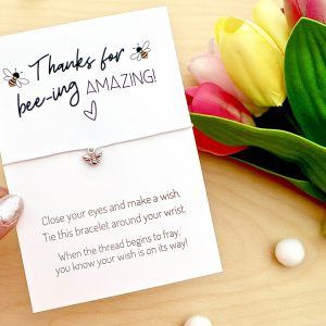 "Thanks For Being Amazing " Bee Wish Bracelet